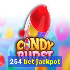 254 bet jackpot